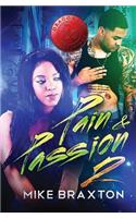Pain & Passion 2