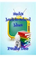 Zach's Back to School Blues