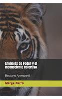 Animales de Poder y el Inconsciente Colectivo: Bestiario Atemporal
