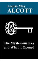 The Mysterious Key and What it Opened