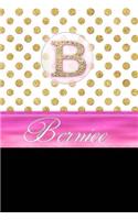 Bernice: Personalized Lined Journal Diary Notebook 150 Pages, 6" X 9" (15.24 X 22.86 CM), Durable Soft Cover