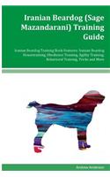 Iranian Beardog (Sage Mazandarani) Training Guide Iranian Beardog Training Book Features: Iranian Beardog Housetraining, Obedience Training, Agility Training, Behavioral Training, Tricks and More
