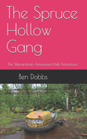 Spruce Hollow Gang