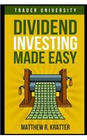 Dividend Investing Made Easy