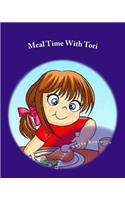Meal Time With Tori