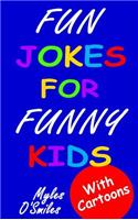 Fun Jokes for Funny Kids