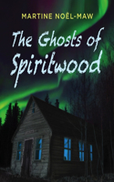 Ghosts of Spiritwood
