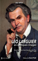 Léo Larguier en quelques images