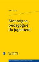 Montaigne, Pedagogue Du Jugement