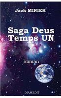 SAGA DEUS temps UN