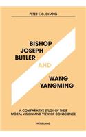 Bishop Joseph Butler and Wang Yangming