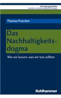 Das Nachhaltigkeitsdogma