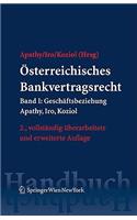 Osterreichisches Bankvertragsrecht: Band I: Geschaftsbeziehung