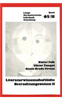 Literaturwissenschaftliche Betrachtungsweisen, Bd. II