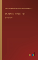 J.C. Röhlings Deutsche Flora: Zweiter Band