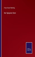 Der Speyerer Dom