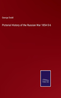 Pictorial History of the Russian War 1854-5-6