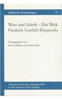 Wort Und Schrift - Das Werk Friedrich Gottlieb Klopstocks