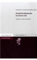 Friedrich Meinecke in Seiner Zeit