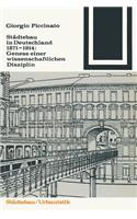 Stadtebau in Deutschland 1871-1914: Genese Einer Wissenschaftlichen Disziplin(62 Bauwelt Fundamente)