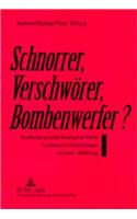«Schnorrer, Verschwoerer, Bombenwerfer?»