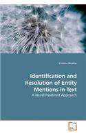 Identification and Resolution of Entity Mentions in Text