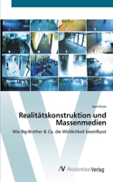 Realitätskonstruktion und Massenmedien