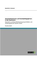 SozialarbeiterInnen und SozialpädagogInnen in der Psychiatrie
