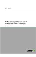 Neurobiological Factors in Second Language Learning and Acquisition