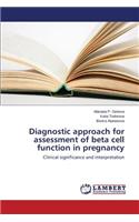 Diagnostic approach for assessment of beta cell function in pregnancy