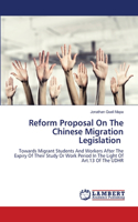 Reform Proposal On The Chinese Migration Legislation