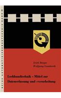 Lochbandtechnik Mittel zur Datenerfassung und -verarbeitung: (86 Reihe Automatisierungstechnik)