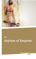 Asylum of Empires