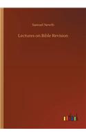 Lectures on Bible Revision