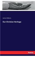 Our Christian Heritage