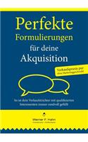 Perfekte Formulierungen für deine Akquisition