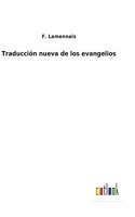 Traducción nueva de los evangelios