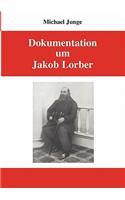 Dokumentation um Jakob Lorber
