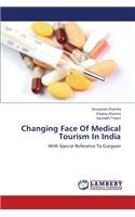 Changing Face Of Medical Tourism In India