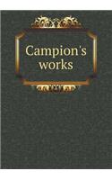 Campion's Works