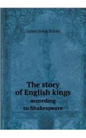 The Story of English Kings According to Shakespeare