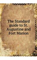 The Standard Guide to St. Augustine and Fort Marion