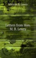 Letters from Hon. M. B. Lowry
