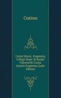 Cratini Veteris . Fragmenta, Collegit Illustr. M. Runkel Followed By Cratini Junioris Fragmenta (Latin Edition)
