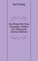 Das Priamel Bis Hans Rosenplut: Studien Zur Volkspoesie (German Edition)