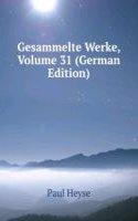 Gesammelte Werke, Volume 31 (German Edition)