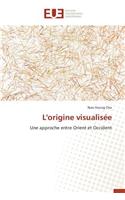 L'Origine Visualis?e