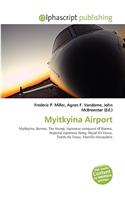Myitkyina Airport: (English)