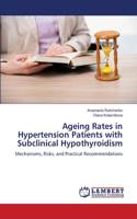 Ageing Rates in Hypertension Patients with Subclinical Hypothyroidism