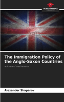 Immigration Policy of the Anglo-Saxon Countries